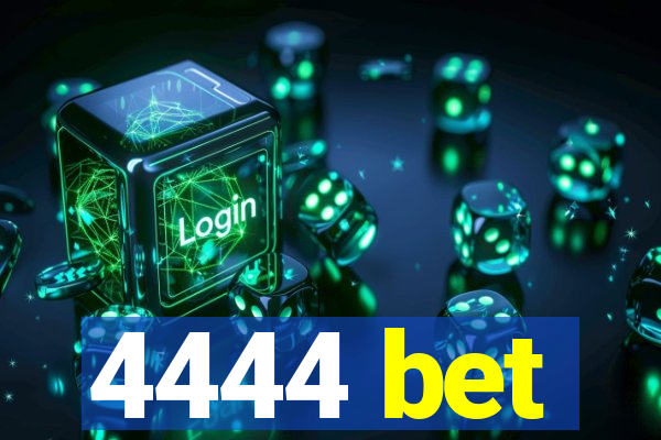 4444 bet